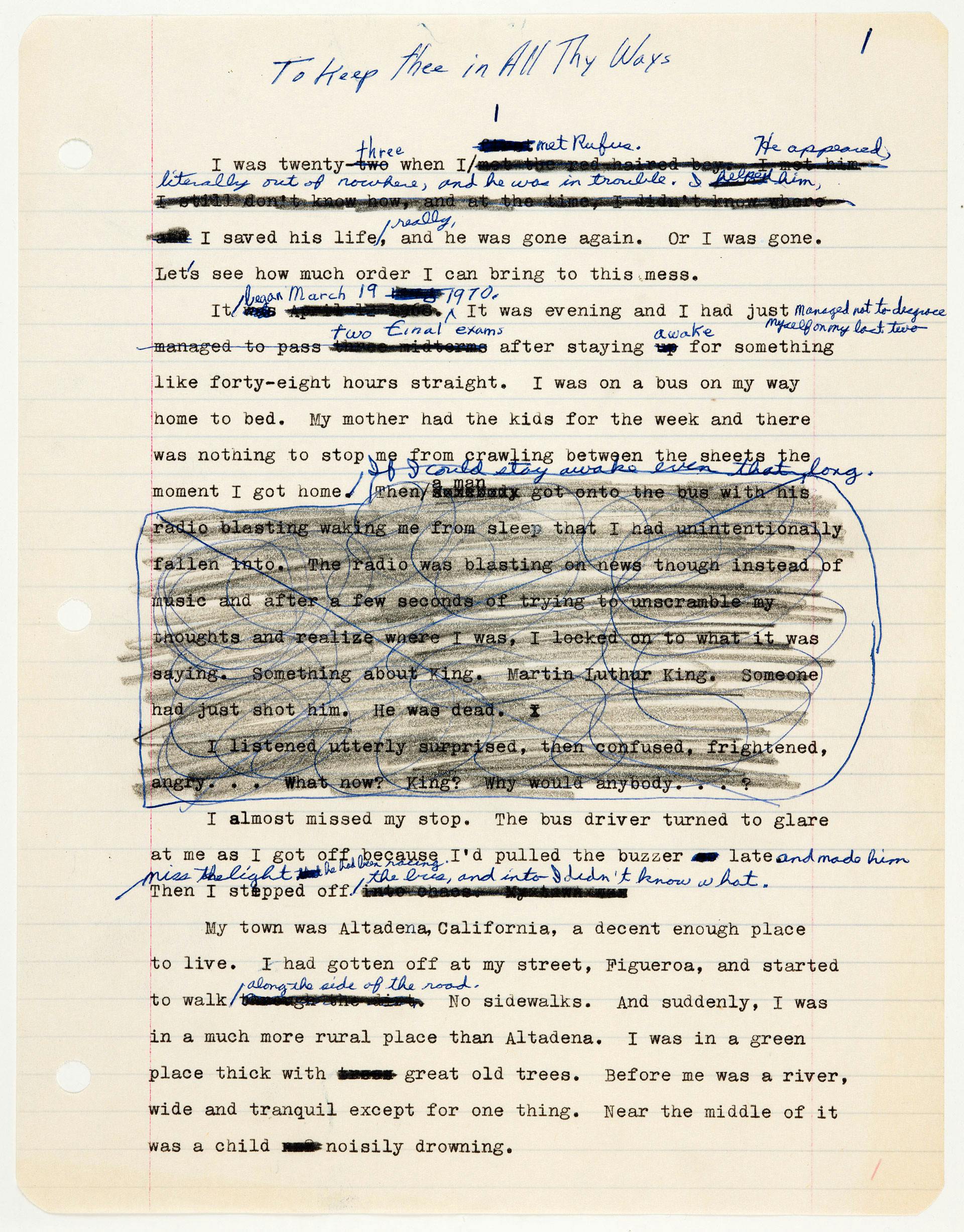 <p>Octavia E. Butler, working draft of Kindred (formerly titled To Keep thee in All Thy Ways) with handwritten notes by Butler, ca. 1977. The Huntington Library, Art Collections, and Botanical Gardens. © Estate of Octavia E. Butler.</p>
